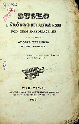 Berendsa Adolfa Busko i Źródło mineralne – 1834. – Warszawa. – 37S.