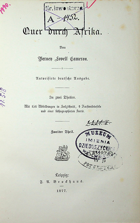 Cameron Nerven Lovett Quer durch Afrika. Autorisierte deutsche Ausgabe: in zwei Theilen. 2 Th. / Vernen Lovett Cameron. Leipzig: F.A. Brockhaus, 1877