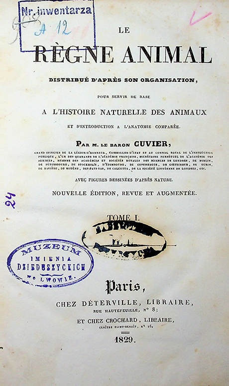 Cuvier M. Le règne animal distribué d'apres son organisation, pour servir de base a l'histoire naturelle des animaux et d'introduction a l'anatomie comparée. – Tome 1.  (1829)