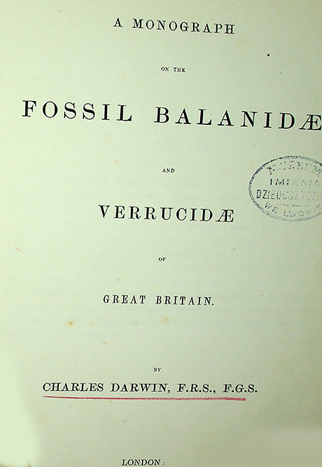 Charles Darwin F.R.S., F.G.S. A Monograph on the Fossil Balanidae and  Verrucidae of Great Britain