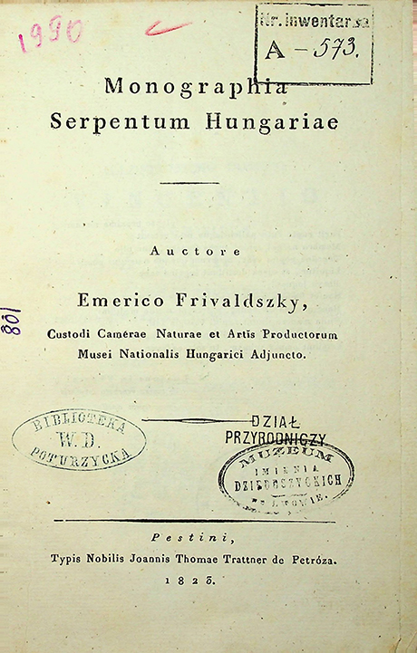 Frivaldszky Emerico Monographia Serpentum Hungariae. Custodi Camérae Naturae et Artĭs Productorum Musei Nationalis Hungarici Adjuneto. – 1823. – 62S.