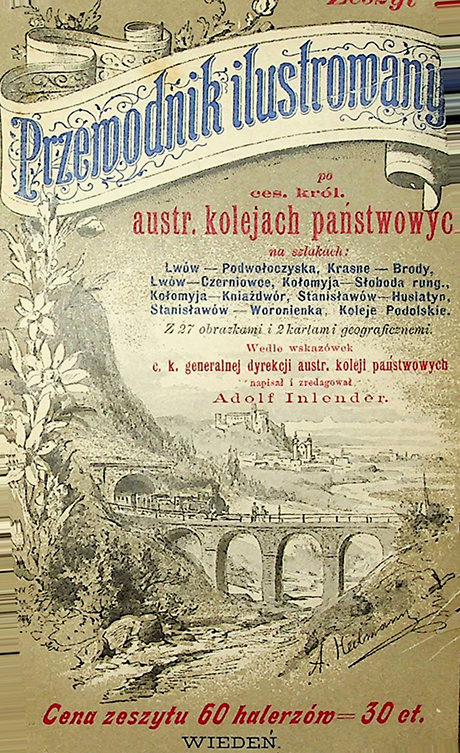 Inlender Adolf Przewodnik ilustrowany po c. k. austr. kolejach państwowych na szlakach: [1892].