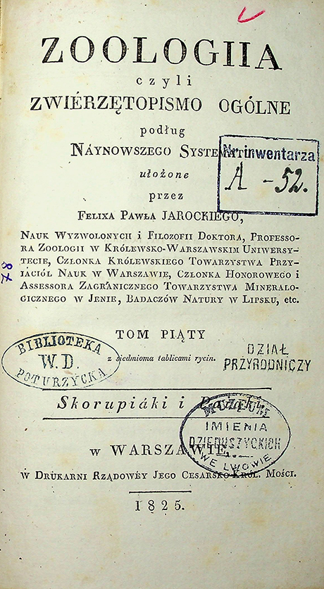 Jarocki, Felix Paweł Zoologja czyli zwierzetopismo ogłólne. T. 5: Skorupiáki i pająki (1825)