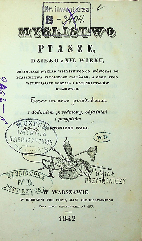 Myslistwo ptasze, dzieło z XVI wieku, obejmujące wykład wszystkiego co wówczas do ptasznictwa w Polszcze należało