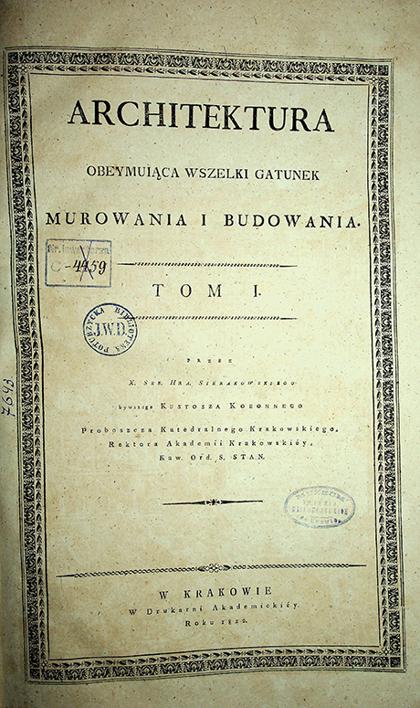 Sierakowski X.S. Architectura obeymuiąca wszelki gatunek murowania i budowania