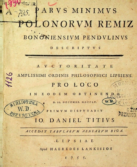 Titius Johann Daniel Parus minimus Polonorum remiz Bononiensium pendulinus descriptus. Accedit tabularum aencaruin biga