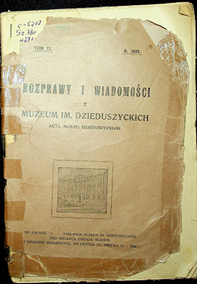 Rozprawy i Wiadomości z Muzeum im. Dzieduszyckich / – 1923. – T.IX. 147S.